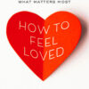 How to Feel Loved
